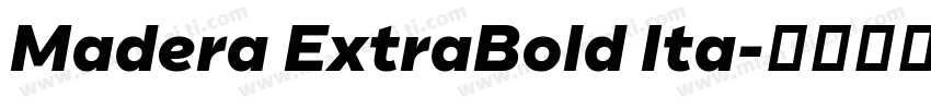 Madera ExtraBold Ita字体转换